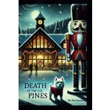 Death at the Pines: A Holiday Mystery