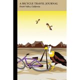 Death Valley, CA: A Bicycle Travel Journal