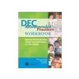 DEC Recommended Practices Workbook : Improving Pra