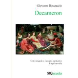 Decameron - SlQ scuola: Edizione integrale con riassunti esplicativi di ognuna delle 100 novelle