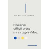 DECISIONI DIFFICILI PRESE TRA UN CAFFE' E L'ALTRO | The Manager Notebook | Eleganza, Professionalità e un Tocco di Ironia | Il Quaderno Perfetto per ... | Idea regalo per collega, amico, capo