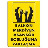 Decostyle Boşluğa Yaşlaşma Uyarı Levhası 25X35 KOD:411 - Tek Ebat - 1 Adet