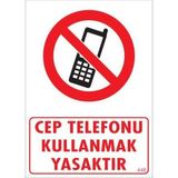 Decostyle Cep Telefonu Kullanma Uyarı Levhası 25X35 KOD:448 - Tek Ebat - 1 Adet