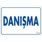 Decostyle Danışma Uyarı Levhası 17,5X25 KOD:1702 - Tek Ebat - 1 Adet