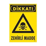 Decostyle Dikkat Zehirli Madde Uyarı Levhası 25X35 KOD:795 - Tek Ebat - 1 Adet
