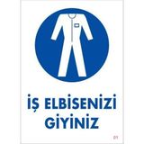 Decostyle Iş Elbisenizi Giyiniz Uyarı Levhası 25X35 Kod:1 - Tek Ebat - 1 Adet