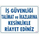 Decostyle Iş Güvenliği Talimat Uyarı Levhası 25X35 KOD:427 - Tek Ebat - 1 Adet
