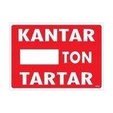 Decostyle Kantar Ton Tartar Uyarı Levhası 25X35 KOD:1618 - Tek Ebat - 1 Adet