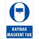 Decostyle Kaynak Maskesi Uyarı Levhası 25X35 Kod:20 - Tek Ebat - 1 Adet