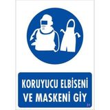 Decostyle Koruyucu Kıyafet Giy Uyarı Levhası 25X35 Kod:31 - Tek Ebat - 1 Adet