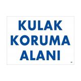 Decostyle Kulak Koruma Alanı Uyarı Levhası 25X35 Kod:50 - Tek Ebat - 1 Adet