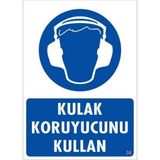 Decostyle Kulak Koruyucu Kullan Uyarı Levhası 25X35 Kod:35 - Tek Ebat - 1 Adet
