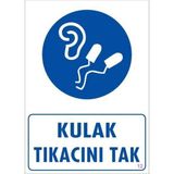 Decostyle Kulak Tıkacı Uyarı Levhası 25X35 Kod:12 - Tek Ebat - 1 Adet