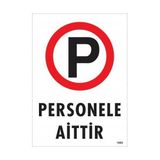 Decostyle Personele Aittir Uyarı Levhası 25X35 KOD:1605 - Tek Ebat - 1 Adet