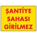 Decostyle Şantiye Sahası Uyarı Levhası 25X35 KOD:1405 - Tek Ebat - 1 Adet