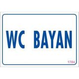 Decostyle Wc Uyarı Levhası 17,5X25 KOD:1784 - Tek Ebat - 1 Adet