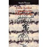 Dede Korkut Oğuznameleri Üzerine Notlar Semih Tezcan Yapı Kredi Yayınları