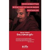Dede Korkut'tan Boğaç Han ve Salur Kazan Destanları - Niyazi Yıldırım Gençosmanoğlu