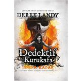 Dedektif Kurukafa 15 - Sonuna Kadar (Ciltli)