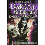 Dedektif Kurukafa - Karanlık Günler - Derek Landy