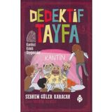 Dedektif Tayfa 5 - Kantinci Kılıklı Soyguncular - Şebnem Güler Karacan