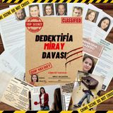 Dedektifia Miray Davası, Dedektif Oyunu, Dedektiflik Oyunu, Cinayet Çözme Oyunu, Suçluyu Bulma Oyunu, Suçlu Kim oyunu