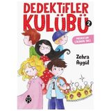 Dedektifler Kulübü 2 Prensesin Çalınan Tacı Zehra Aygül