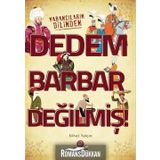 Dedem Barbar Değilmiş - Nihat Yalçın