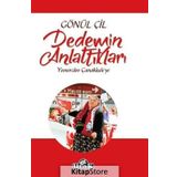 Dedemin Anlattıkları - Gönül Çil