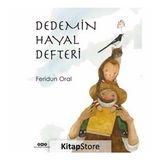 Dedemin Hayal Defteri (Karton Kapak)
