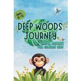 Deep Woods Journey A Visual Journey For Curious Kids: Jungle Adventure Exploration, Animal Survival Strategies, Role of Nature in Jungles, with Fun ... Environmental Awareness | For Kids Ages 6-12