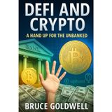 DeFi and Crypto: A Hand Up for the Unbanked