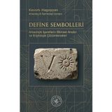 Define Sembolleri: Arkeolojik İşaretlerin Bilimsel Analizi ve Kriptolojik Çözümlemeleri