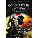 Defne Store Gölgelerin Efendisi Ilk Yıllar 1-Gorlanda'ki Turnuva - Belirtilmemiş