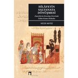Defne Store Hilafetin Saltanata Dönüşmesi - Belirtilmemiş