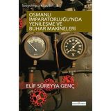 Defne Store Osmanlı Imparatorluğu'nda Yenileşme ve Buhar Makineleri - Belirtilmemiş