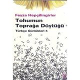 Defne Store Tohumun Toprağa Düştüğü Türkçe Günlükleri 4 - Belirtilmemiş