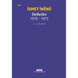 Defterler 1919-1973 - İsmet İnönü