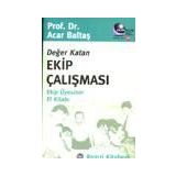 Değer Katan Ekip Çalışması - Acar Baltaş