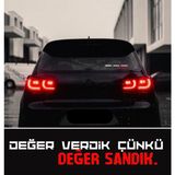 Değer Verdik Çünkü Değer Sandık Araç Arkası Yazı Sticker Traktör Araba - belirtilmemiş - Beyaz