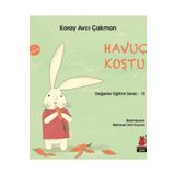 Değerler Eğitimi Serisi 10 - Havuç Koştu - Koray Avcı Çakman