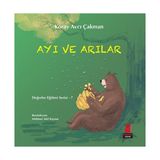 Değerler Eğitimi Serisi 7 - Ayı ve Arılar - Koray Avcı Çakman