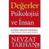 Değerler Psikolojisi ve İnsan - Güzel İnsan Modeli - Nevzat Tarhan