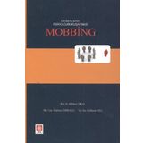 DEĞERLERIN PSIKOLOJIK KUŞATMASI MOBBING - BÜLENT TOKAT;HAKAN KARA;MIHRIBAN CINDILOĞLU