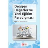 Değişen Değerler ve Yeni Eğitim Paradigması - Pegem Akademi Yayıncılık