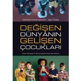 Değişen Dünyanın Gelişen Çocukları Nobel Akademik Yayıncılık