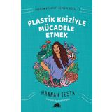 Değişim Kolektifi Gençlik Dizisi 2: Plastik Kriziyle Mücadele Etmek - Hannah Testa