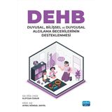 DEHB: Duyusal, Bilişsel ve Duygusal Algılama Becerilerinin Desteklenmesi