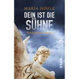 Dein ist die Sühne (Dorothea Keusch ermittelt 4): Ein Kufstein-Krimi | Perfekt für Fans von fesselnden Kriminalgeschichten in der einzigartigen Atmosphäre Tirols