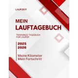 Dein Trainingsprotokoll für Läufer | Erfasse Distanz, Zeit, Pace & mehr: Für ambitionierte Hobbyläufer & Marathon-Training | Mit Wochenübersicht, Notizen und Körperdiagramm